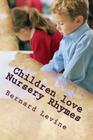 Children love Nursery Rhymes By Bernard Levine Cover Image