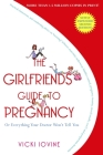 The Girlfriends' Guide to Pregnancy: Second Edition Cover Image