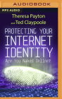 Protecting Your Internet Identity: Are You Naked Online? Cover Image