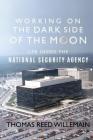 Working on the Dark Side of the Moon: Life Inside the National Security Agency By Thomas Reed Willemain Cover Image