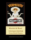 Martini & Rossi: Vintage Poster Cross Stitch Pattern By Kathleen George, Cross Stitch Collectibles Cover Image