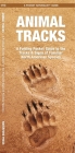 Animal Tracks: A Folding Pocket Guide to the Tracks & Signs of Familiar North American Species (Pocket Naturalist Guide) Cover Image