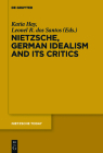 Nietzsche, German Idealism and Its Critics (Nietzsche Today #4) Cover Image