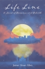 Life Line: A Novel of Romance and Rebirth By James Sloan Allen Cover Image