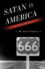 Satan in America: The Devil We Know Cover Image