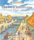 The New Americans: Colonial Times: 1620-1689 By Betsy Maestro, Giulio Maestro (Illustrator) Cover Image