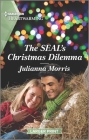 The Seal's Christmas Dilemma: A Clean Romance By Julianna Morris Cover Image