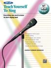 Alfred's Teach Yourself to Sing: Everything You Need to Know to Start Singing Now!, Book & Online Video/Audio/Software By Karen Farnum Surmani Cover Image