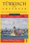 Türkisch für Anfänger: Ein 10-wöchiges Selbststudienprogramm (Zweite Ausgabe mit Audio) Cover Image