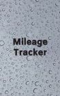 Mileage Tracker: Mileage Counter Log Book - ideal for self employed tradesmen, business people and sales reps. Cover Image