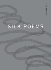 Silk Poems By Jen Bervin Cover Image