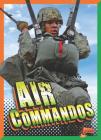 Air Commandos (Elite Warriors) By Tom Head Cover Image