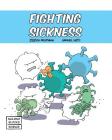 Fighting Sickness (Building Blocks of Life Science 1/Soft Cover #5) Cover Image