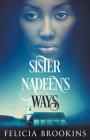 Sister Nadeen's Ways By Felicia Brookins Cover Image