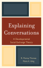 Explaining Conversations: A Developmental Social Exchange Theory Cover Image