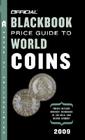 The Official Blackbook Price Guide to World Coins 2009, 12th Edition Cover Image