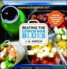 Beating the Lunch Box Blues: Fresh Ideas for Lunches on the Go! (Rachael Ray Books) By J. M. Hirsch, Rachael Ray (Foreword by) Cover Image