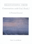 Meditations from Conversations with God, Book 2: A Personal Journal Cover Image