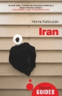Iran: A Beginner's Guide (Beginner's Guides) By Homa Katouzian Cover Image