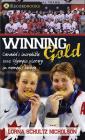 Winning Gold: Canada's Incredible 2002 Olympic Victory in Women's Hockey (Lorimer Recordbooks) Cover Image