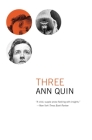 Three (British Literature) By Ann Quin Cover Image