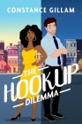 The Hookup Dilemma By Constance Gillam Cover Image