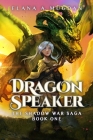 Dragon Speaker By Elana a. Mugdan Cover Image