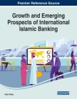 Growth and Emerging Prospects of International Islamic Banking Cover Image