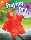 Staying Dry (Smithsonian: Informational Text) By Heather Schwartz Cover Image