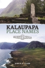 Kalaupapa Place Names: Waikolu to Nihoa Cover Image