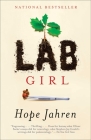 Lab Girl: A Memoir By Hope Jahren Cover Image