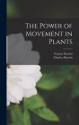 The Power of Movement in Plants Cover Image