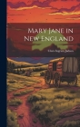 Mary Jane in New England Cover Image