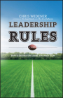 Leadership Rules: How to Become the Leader You Want to Be Cover Image