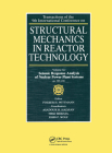 Structural Mechanics in Reactor Technology: Seismic Response Analysis of Nuclear Power Plant Systems, Volume K2 Cover Image