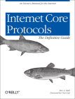 Internet Core Protocols: The Definitive Guide [With CD-ROM] Cover Image