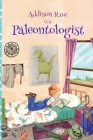 Addison Rue is a Paleontologist Cover Image