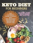 Keto Diet For Beginners: The Ultimate Guide To Keto Diet And Delicious Recipes For Health And Weight Loss By Antonio Lovette Cover Image