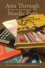 Asia Through Nordic Eyes: Fifty Years of Nordic Scholarship on Asia (Nias Studies in Asian Topics #70) By Geir Helgesen (Editor), Gerald Jackson (Editor) Cover Image