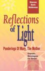 Reflections Of Light: Ponderings Of Mary, The Mother Dramatic Monologues For Advent Cover Image