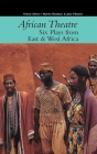 African Theatre 16: Six Plays from East & West Africa By Martin Banham (Editor), Jane Plastow (Editor), Biodun Jeyifo (Contribution by) Cover Image