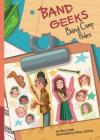 Band Camp Rules (Band Geeks Set 2) By Amy Cobb, Anna Cattish (Illustrator) Cover Image