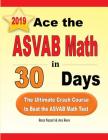 Ace the ASVAB Math in 30 Days: The Ultimate Crash Course to Beat the ASVAB Math Test Cover Image