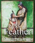 Pass the Feather: Walking Lake Erie By Carol a. Trembath, David W. Craig (Artist) Cover Image