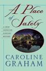 A Place of Safety: A Chief Inspector Barnaby Novel (Chief Inspector Barnaby Novels #6) By Caroline Graham Cover Image
