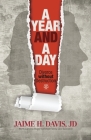 A Year and a Day: Divorce without Destruction By Jaime H. Davis Cover Image