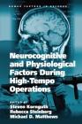 Neurocognitive and Physiological Factors During High-Tempo Operations (Human Factors in Defence) Cover Image