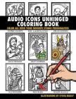 Audio Icons Unhinged Coloring Book: Color All Over Your Favorite Studio Personalities By Sylvia Massy Cover Image