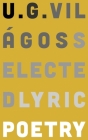 Selected Lyric Poetry By U. G. Világos Cover Image