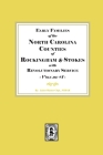Early Families of North Carolina Counties of Rockingham and Stokes with Revolutionary Service. Volume #1 (Early Families of the North Carolina Counties of Rockingham) By James Hunter Chapter Nsdar Cover Image